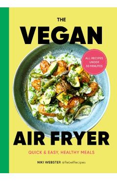Poza produsului Vegan Air Fryer - Niki Webster