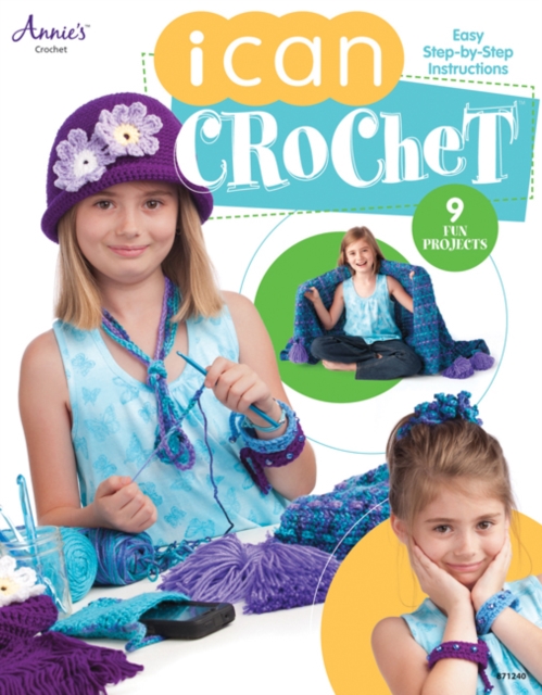 I Can Crochet - Annie's Crochet