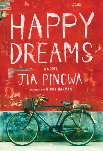 Happy Dreams - Jia Pingwa