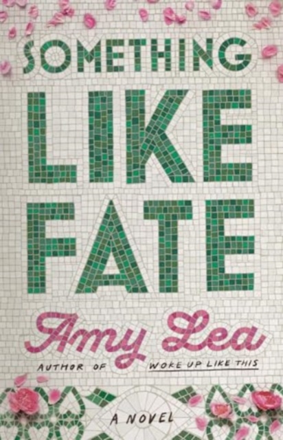 Something Like Fate - Amy Lea