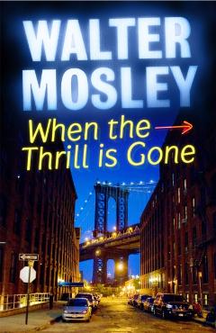 Coperta cărții 'When the Thrill is Gone - Walter Mosley'