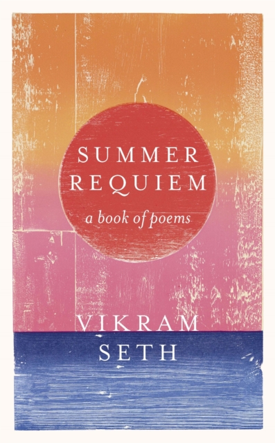 Summer Requiem - Vikram Seth