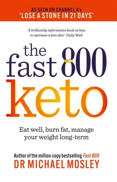 Fast 800 Keto - Dr Michael Mosley