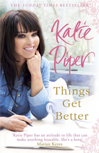 Things Get Better - Katie Piper