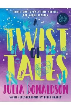 Coperta cărții 'Twist of Tales - Julia Donaldson'