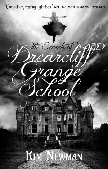 Secrets of Drearcliff Grange School - Kim Newman