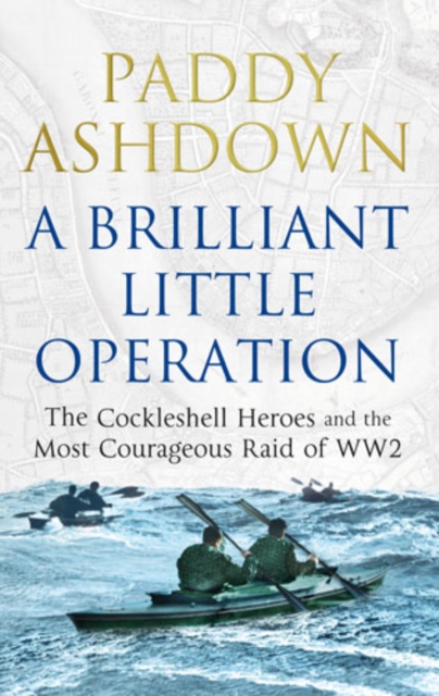 Brilliant Little Operation - Paddy Ashdown