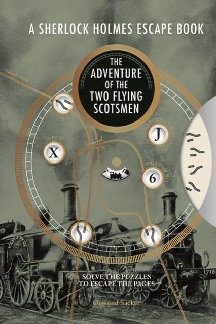 Sherlock Holmes Escape Book: The Adventure of the Two Flying Scotsmen - Ormond Sacker