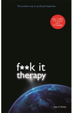 Poza produsului Fuck It Therapy - John Parkin
