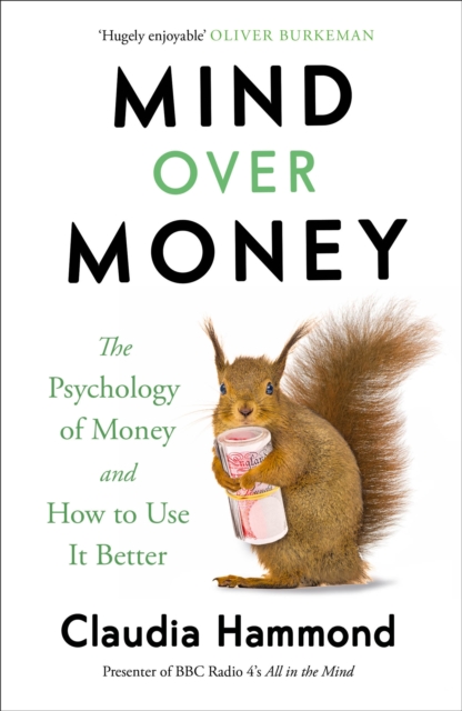 Mind Over Money - Claudia Hammond