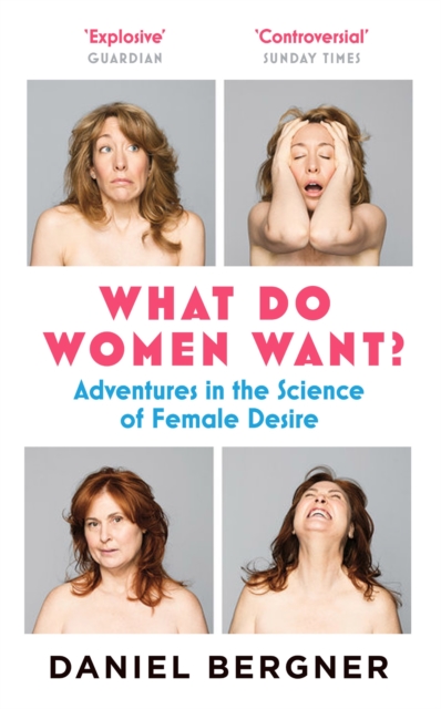 What Do Women Want? - Daniel Bergner