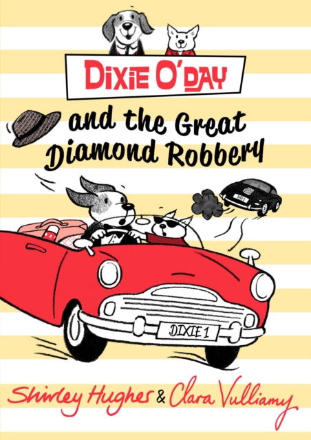 Dixie O'Day and the Great Diamond Robbery - Shirley Hughes