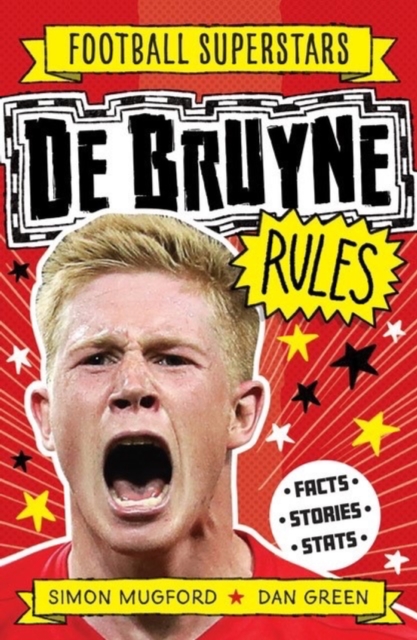 Football Superstars: De Bruyne Rules - Simon Mugford