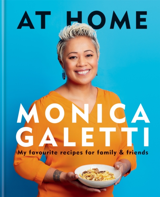 AT HOME - Monica Galetti