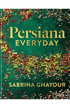 Poza produsului Persiana Everyday - Sabrina Ghayour