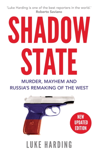 Shadow State - Luke Harding