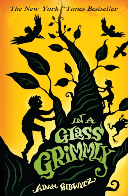 In a Glass Grimmly - Adam Gidwitz