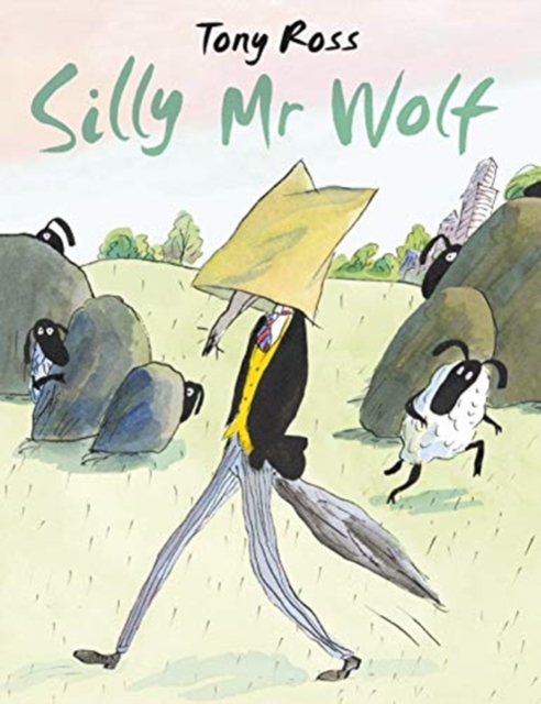 Silly Mr Wolf - Tony Ross