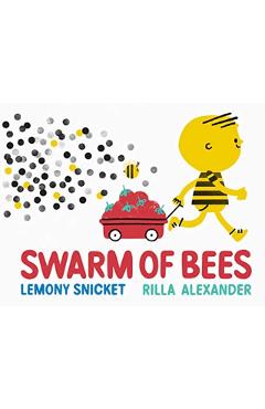 Coperta cărții 'Swarm of Bees - Lemony Snicket'