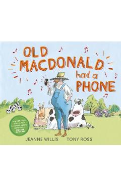 Coperta cărții 'Old Macdonald Had a Phone - Jeanne Willis'