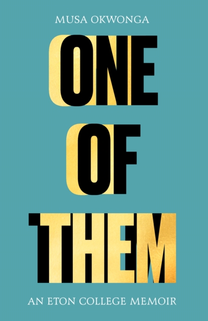 One of Them - Musa Okwonga