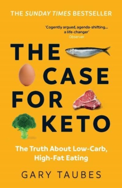 Case for Keto - Gary Taubes
