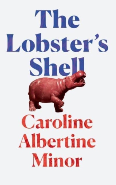 Lobster's Shell - Caroline Albertine Minor