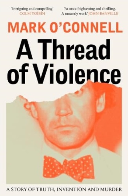 Thread of Violence - Mark O'connell