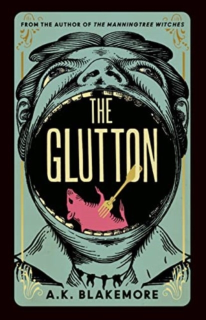 Glutton - A. K. Blakemore