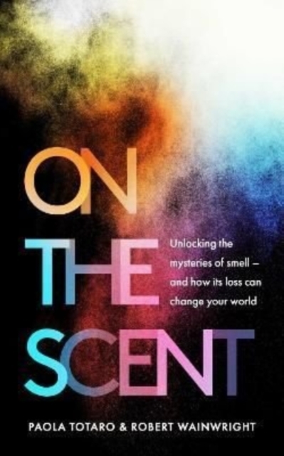 On the Scent - Paola|wainwright Totaro
