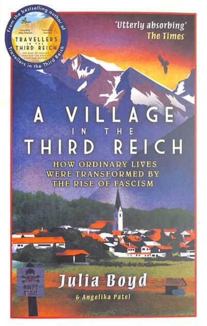 Village in the Third Reich - Julia|patel Boyd