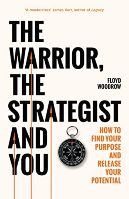 Warrior, Strategist and You - Floyd Woodrow
