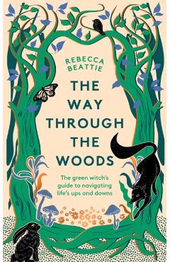 Way Through the Woods - Rebecca Beattie