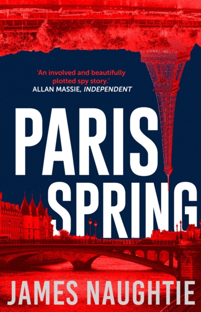 Paris Spring - James Naughtie