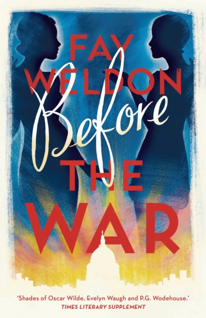 Before the War - Fay Weldon