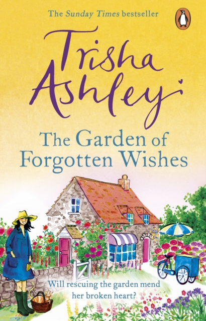 Garden of Forgotten Wishes - Trisha Ashley