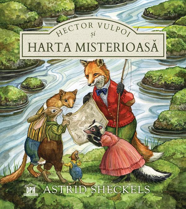 Hector Vulpoi si harta misterioasa - Astrid Sheckels