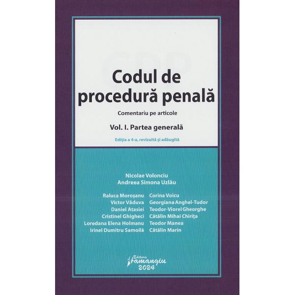 Pachet 2 volume: Codul de procedura penala comentat Ed.4 - Nicolae Volonciu, Andreea Simona Uzlau