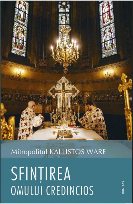 Sfintirea omului credincios - Kallistos Ware