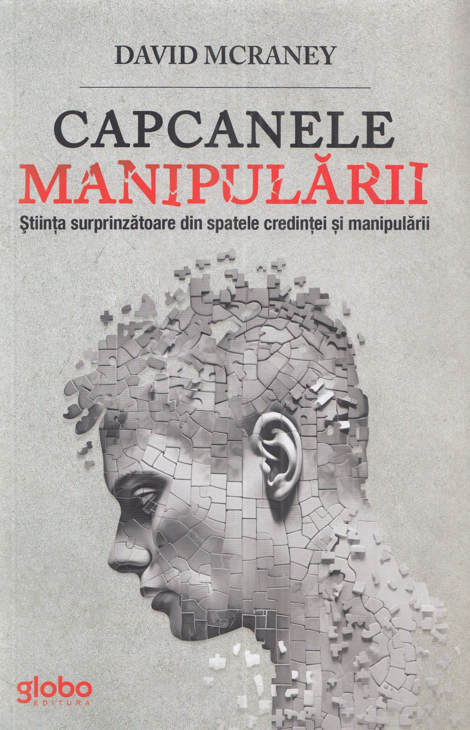 Capcanele manipularii - David McRaney