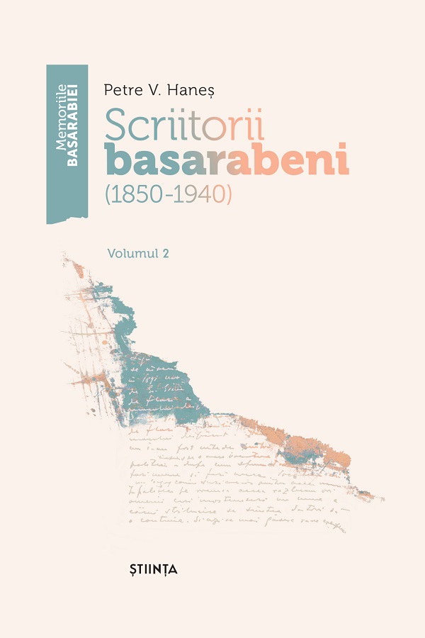 Scriitorii basarabeni Vol.2 (1850-1940) - Petre V. Hanes