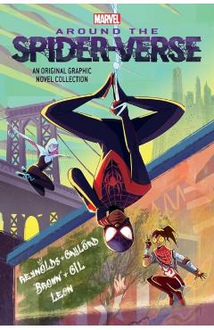 Coperta cărții 'Miles Morales: Around the Spider-Verse - Pablo|reynolds Leon'