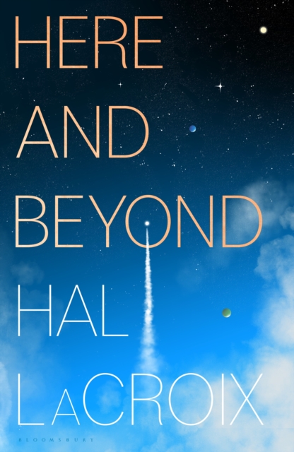 Here and Beyond - Hal Lacroix