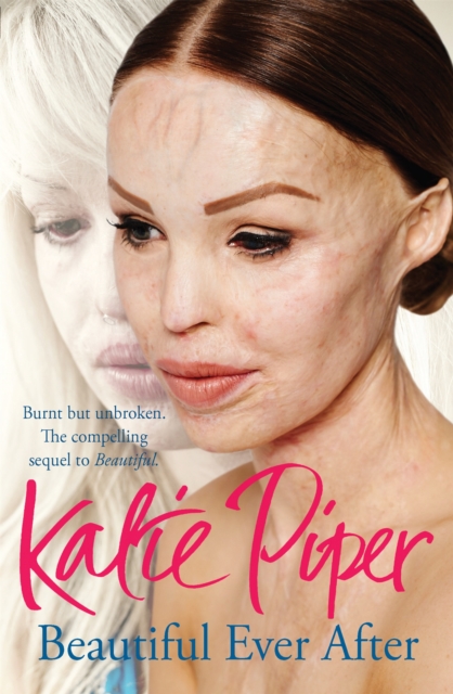 Beautiful Ever After - Katie Piper