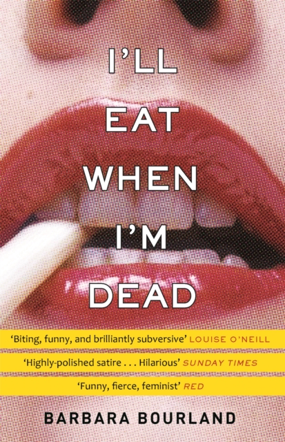 I'll Eat When I'm Dead - Barbara Bourland