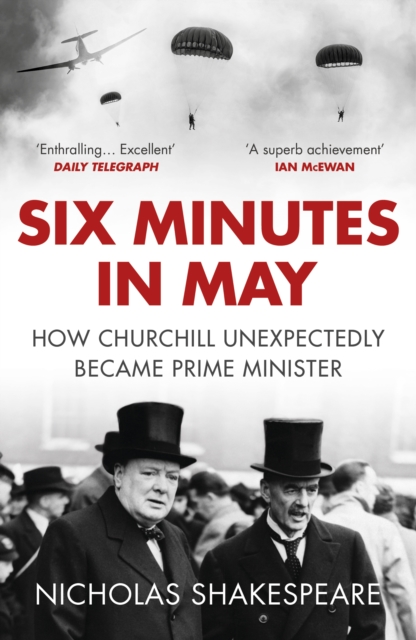 Six Minutes in May - Nicholas Shakespeare