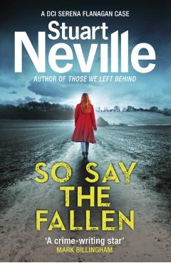 Coperta cărții 'So Say the Fallen - Stuart Neville'