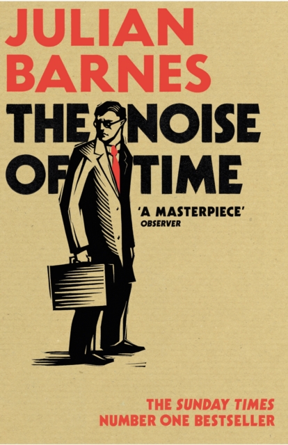 Noise of Time - Julian Barnes