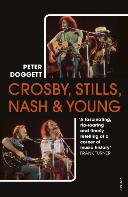 Crosby, Stills, Nash & Young - Peter Doggett