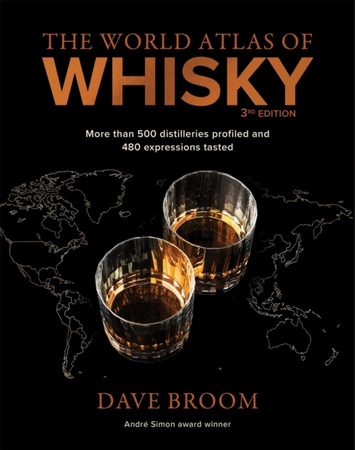 World Atlas of Whisky 3rd edition - Dave Broom